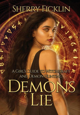 Demons Lie (Girl's Guide to Witchcraft and Demon Hunting)