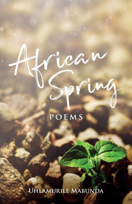 African Spring: POEMS