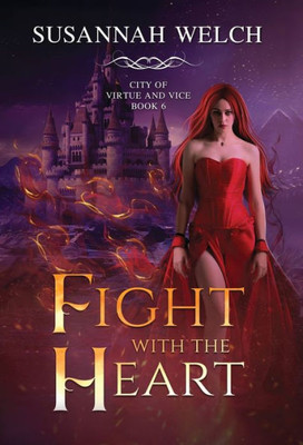 Fight with the Heart (City of Virtue and Vice)