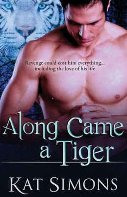 Along Came a Tiger (Tiger Shifters)