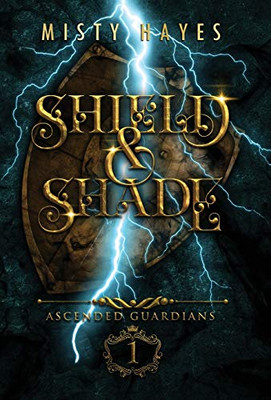 Shield & Shade - Hardcover