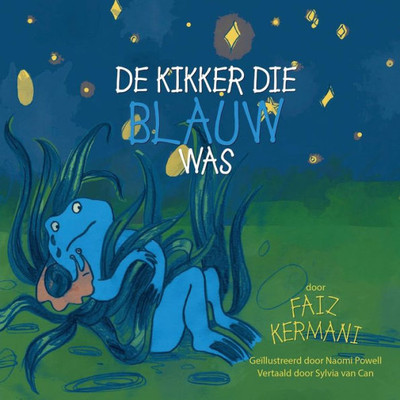 De kikker die blauw was (Dutch Edition)