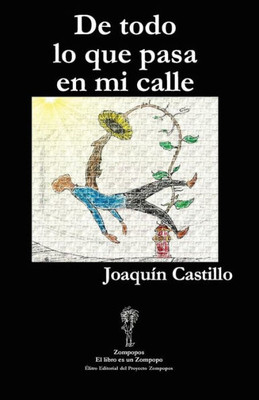 DE TODO LO QUE PASA EN MI CALLE (Spanish Edition)