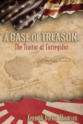 A Case of Treason: The Traitor of Corregidor
