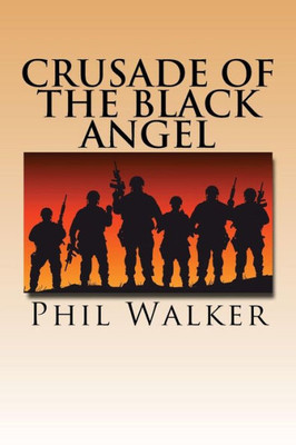 Crusade of The Black Angel (Heaven's Warrior)