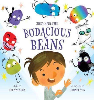 Joey and the Bodacious Beans: A Fun and Magical Picture Book for Kids 3-7 | Young Readers Discover the Inner Superpowers of Character and Values | Inspire Imagination, Positive Encouragement