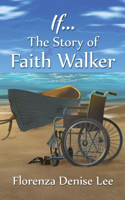 If...: The Story of Faith Walker