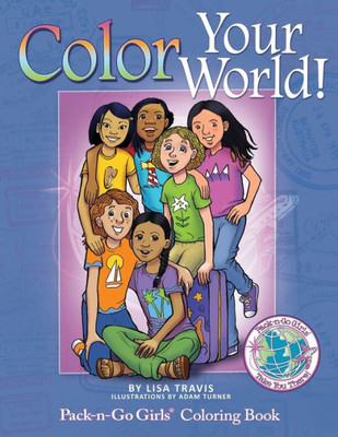 Color Your World: Pack-n-Go Girls Coloring Book (Pack-n Go Girls Adventures)