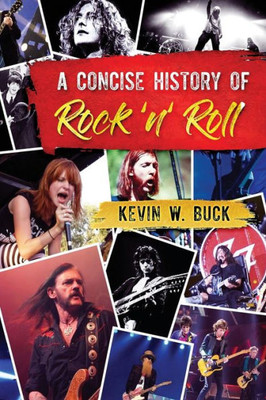 A Concise History of Rock 'n' Roll