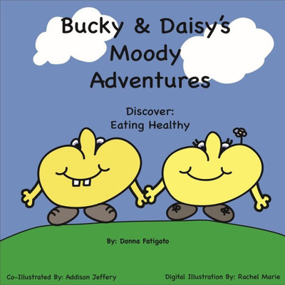 Bucky & Daisy's Moody Adventures: Discover Eating Healthy (1)