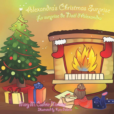 Alexandra's Christmas Surprise, La surprise de Noël dAlexandra (French Edition)