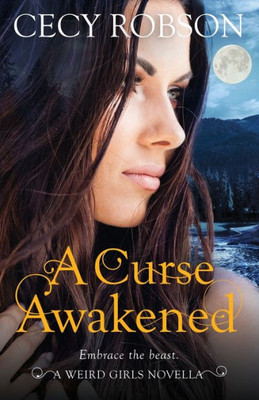 A Curse Awakened: A Weird Girls Novella (Weird Girls Novellas)