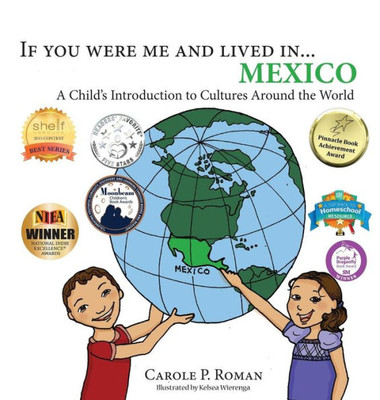 If you were me and lived in... Mexico: A Child's Introduction to Cultures Around the World (If You Were Me and Lived In...Cultural)