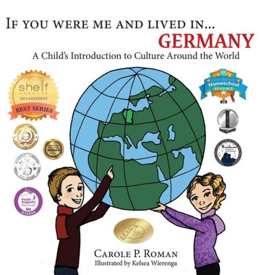 If You Were Me and Lived in... Germany: A Child's Introduction to Culture Around the World (If You Were Me and Lived In... Cultural)
