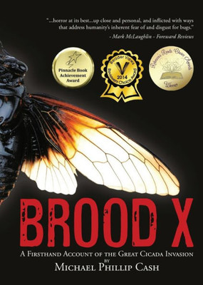 Brood X: A Firsthand Account of the Great Cicada Invasion