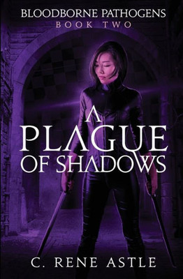 A Plague of Shadows (Bloodborne Pathogens)