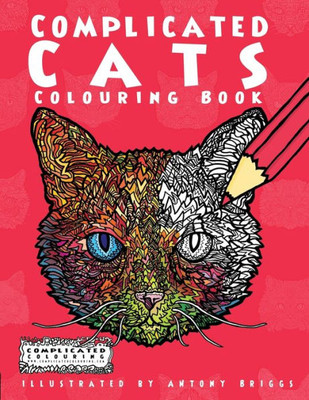 Complicated Cats: Colouring Book (Complicated Colouring)