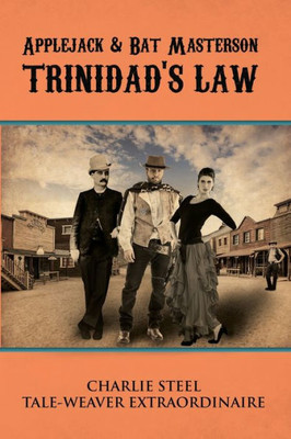 Applejack & Bat Masterson:TRINIDAD'S LAW