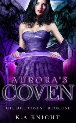 Aurora's Coven (The Lost Coven)