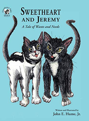 Sweetheart and Jeremy: A Tale of Wants and Needs (Sweetheart Tales) - Hardcover