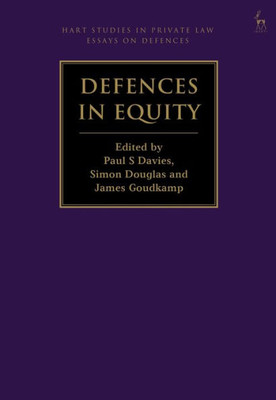 Defences in Equity (Hart Studies in Private Law: Essays on Defences)