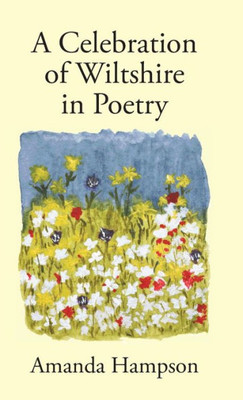 A Celebration of Wiltshire in Poetry