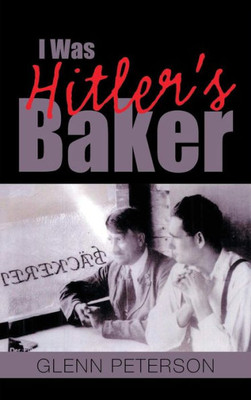 I Was Hitler's Baker