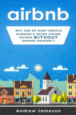 AIRBNB: Why so many people are earning a seven-figure income without owning property