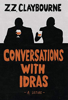 Conversations With Idras: A Satire