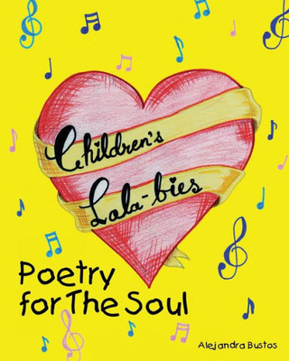 Children's Lala-bies: Poetry for The Soul