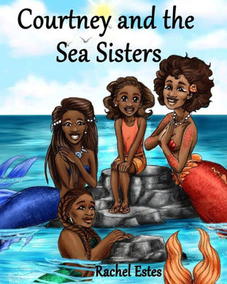 Courtney and the Sea Sisters