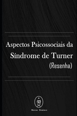 Aspectos Psicossociais da Síndrome de Turner (Resenha) (Portuguese Edition)