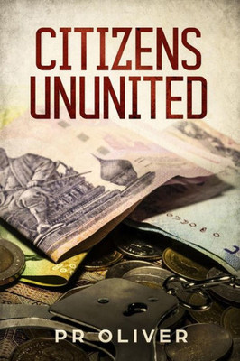 Citizens Ununited: A Novel