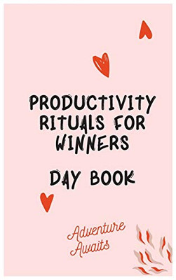 Productivity Rituals for Winners Day Book - Hardcover