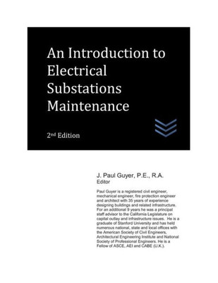 An Introduction to Electrical Substations Maintenance (Electric Power Generation and Distribution)