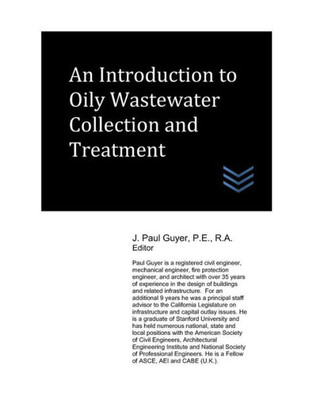 An Introduction to Oily Wastewater Collection and Treatment (Wastewater treatment engineering)