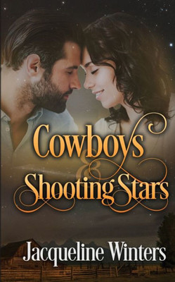 Cowboys & Shooting Stars