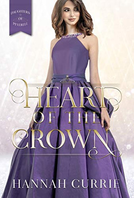 Heart of the Crown - Hardcover