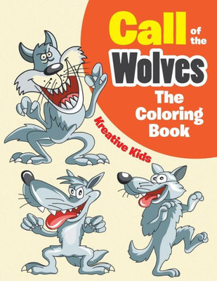 Call of the Wolves: The Coloring Book