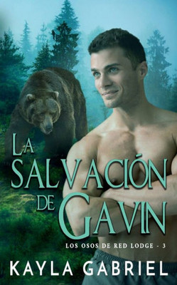 Gavin's Salvation - Nook : (Red Lodge Bears Book 3)