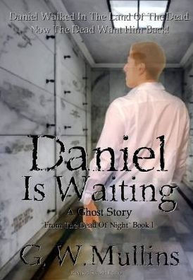 Daniel Is Waiting A Ghost Story (1) (From the Dead of Night)