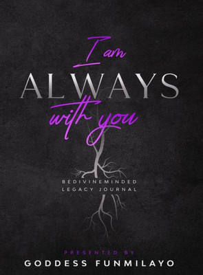I am Always with you I am Always with you