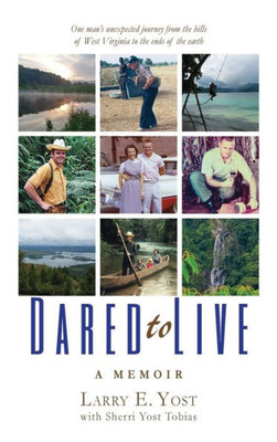 Dared to Live: A Memoir