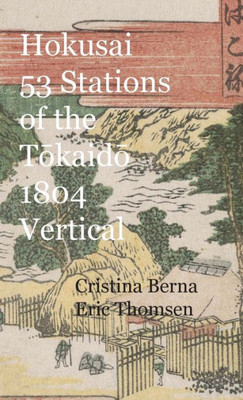 Hokusai 53 Stations of the T?kaid? 1804 Vertical