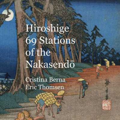 Hiroshige 69 Stations of the Nakasendo : 8x8