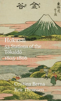 Hokusai 53 Stations of the T?kaid? 1805-1806