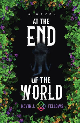 At the End of the World : A Novel