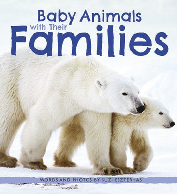 Baby Animals with Their Families (Baby Animals, 4)