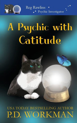 A Psychic with Catitude (Reg Rawlins, Psychic Investigator)