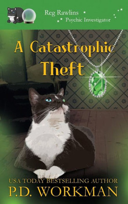 A Catastrophic Theft (Reg Rawlins, Psychic Investigator)